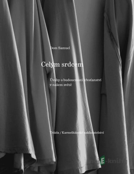 Celým srdcem - Dom Samuel Celým srdcem - Dom Samuel