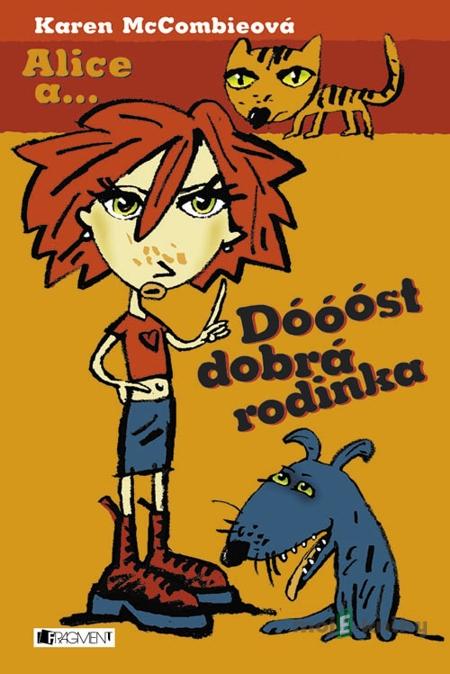 Dóóóst dobrá rodinka - Karen McCombie Dóóóst dobrá rodinka - Karen McCombie