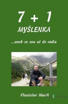 7+1 myšlenka - Vlastislav Macík
