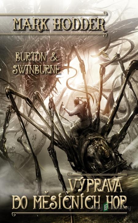 Výprava do Měsíčních hor - Mark Hodder Výprava do Měsíčních hor - Mark Hodder