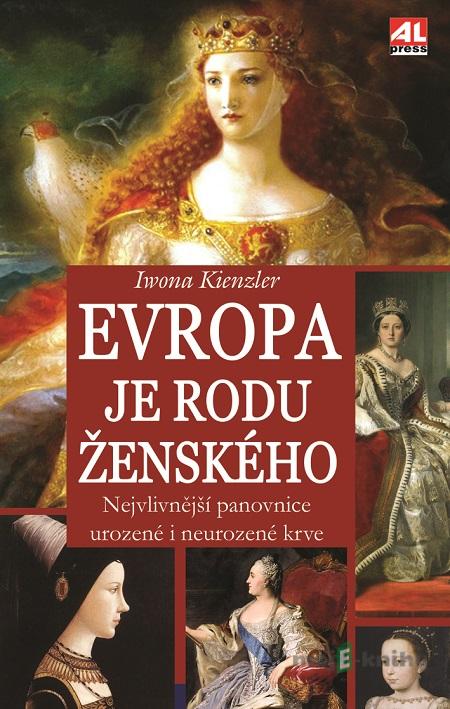 Evropa je rodu ženského - Iwona Kienzler Evropa je rodu ženského - Iwona Kienzler