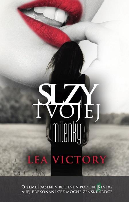 Slzy tvojej milenky - Lea Victory Slzy tvojej milenky - Lea Victory
