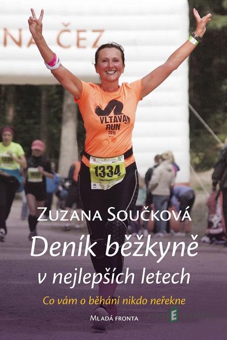 Deník běžkyně v nejlepších letech - Zuzana Součková Deník běžkyně v nejlepších letech - Zuzana Součková