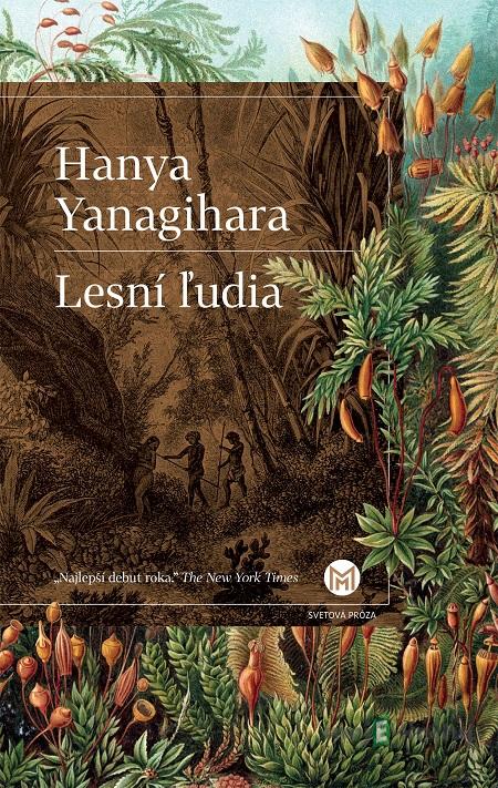 Lesní ľudia - Hanya Yanagihara Lesní ľudia - Hanya Yanagihara