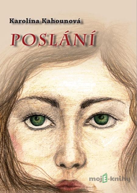 Poslání - Karolína Kahounová Poslání - Karolína Kahounová