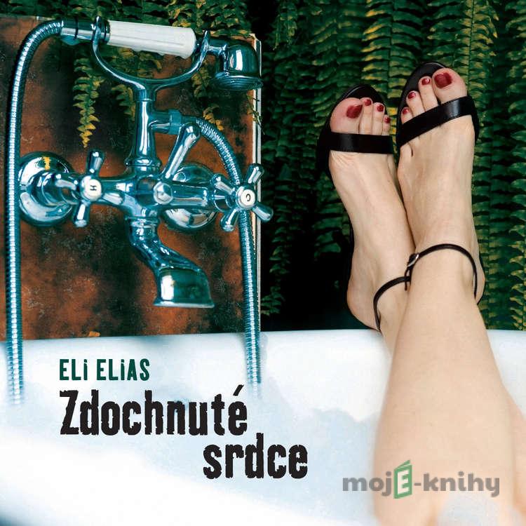 Zdochnuté srdce - Eli Elias Zdochnuté srdce - Eli Elias