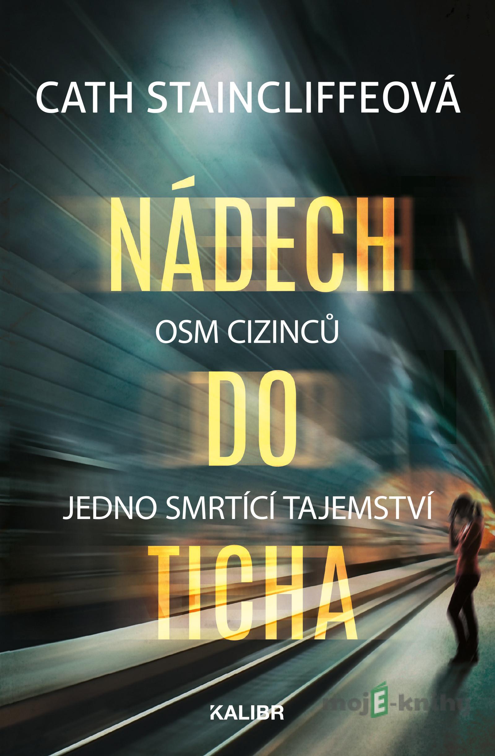Nádech do ticha - Cath Staincliffe Nádech do ticha - Cath Staincliffe