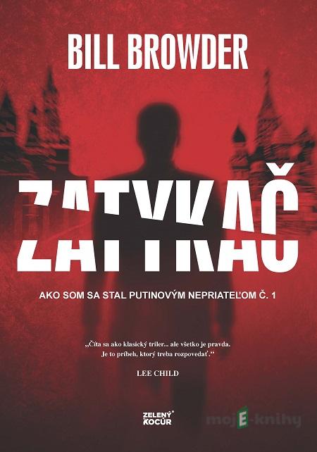 Zatykač - Bill Browder Zatykač - Bill Browder