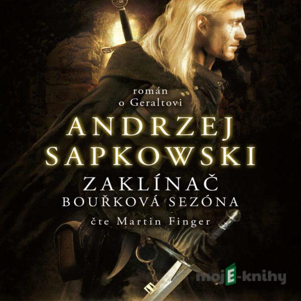 Zaklínač: Bouřková sezóna - Andrzej Sapkowski