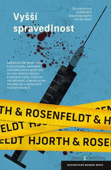 Vyšší spravedlnost - Michael Hjorth, Hans Rosenfeldt Vyšší spravedlnost - Michael Hjorth, Hans Rosenfeldt