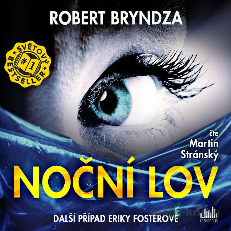 Noční lov - Robert Bryndza Noční lov - Robert Bryndza