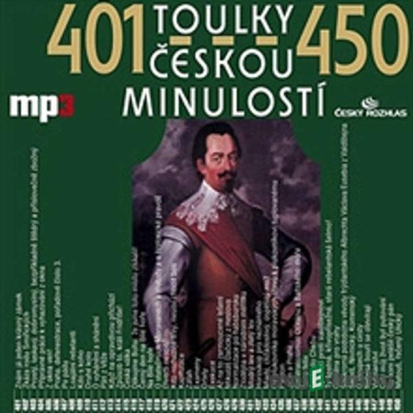 Toulky českou minulostí 401 - 450 - Josef Veselý