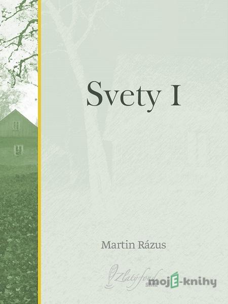 Svety I - Martin Rázus Svety I - Martin Rázus