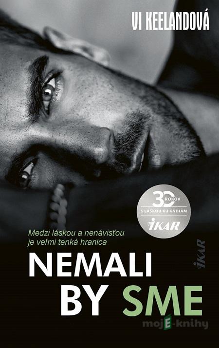 Nemali by sme - Vi Keeland Nemali by sme - Vi Keeland