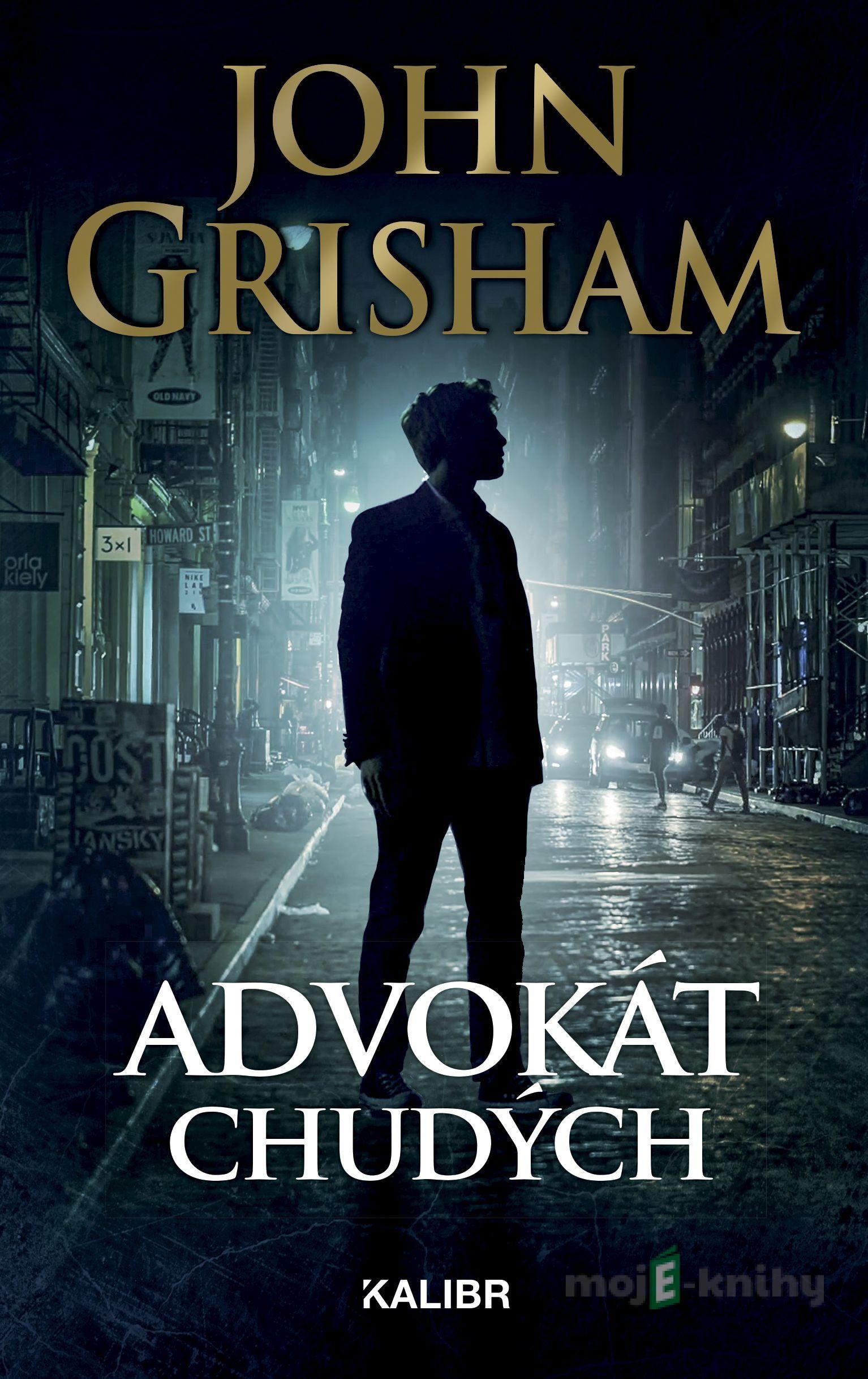 Advokát chudých - John Grisham Advokát chudých - John Grisham