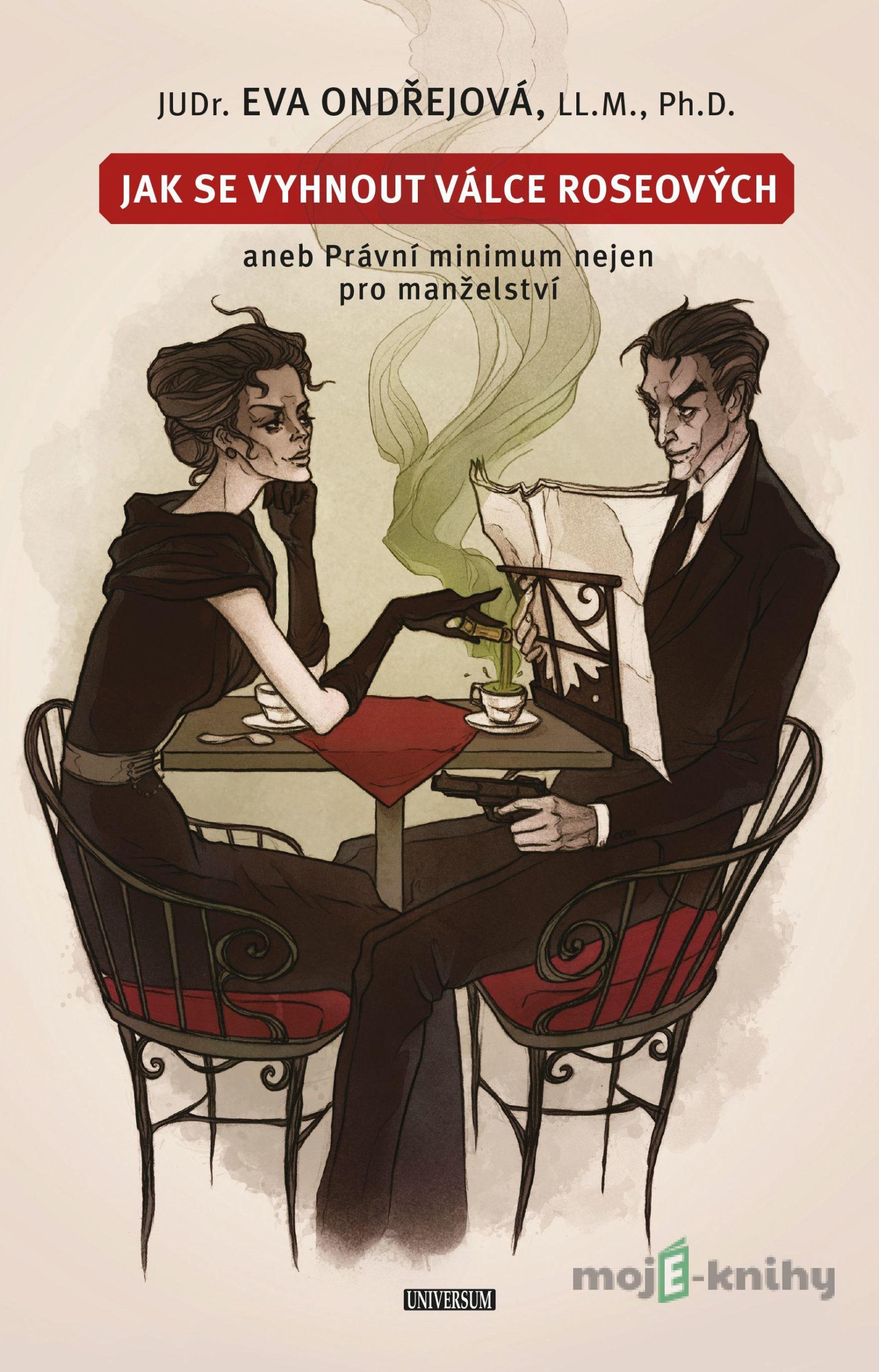 Jak se vyhnout válce Roseových aneb… - Eva Ondřejová Jak se vyhnout válce Roseových aneb… - Eva Ondřejová