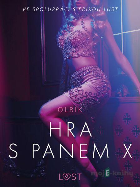 Hra s panem X – Erotická povídka - Olrik Hra s panem X – Erotická povídka - Olrik