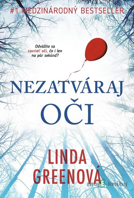 Nezatváraj oči - Linda Green Nezatváraj oči - Linda Green