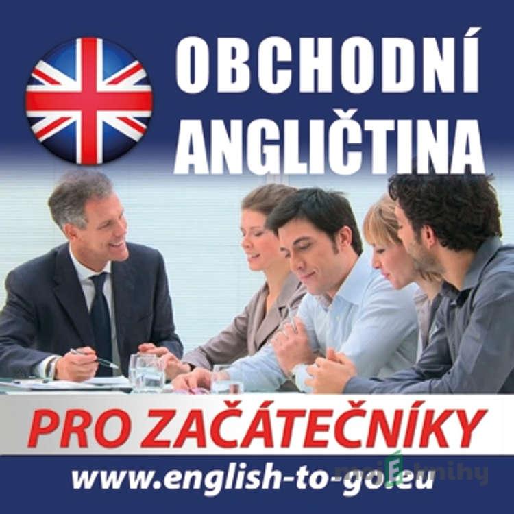 Obchodní angličtina pro začátečníky - Rôzni Autori Obchodní angličtina pro začátečníky - Rôzni Autori