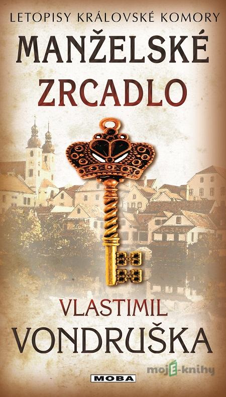 Manželské zrcadlo - Vlastimil Vondruška Manželské zrcadlo - Vlastimil Vondruška