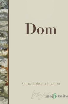 Dom - Samo Bohdan Hroboň