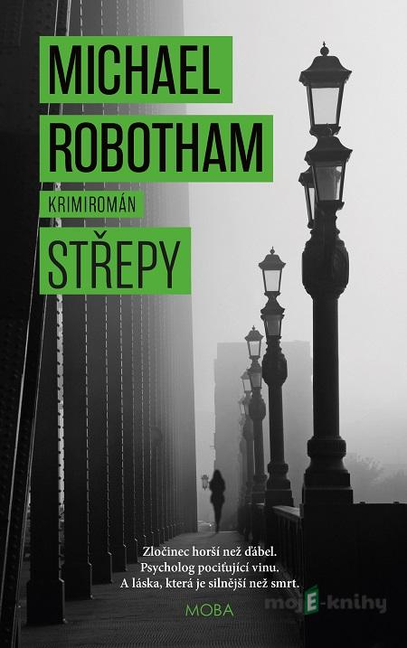 Střepy - Michael Robotham Střepy - Michael Robotham