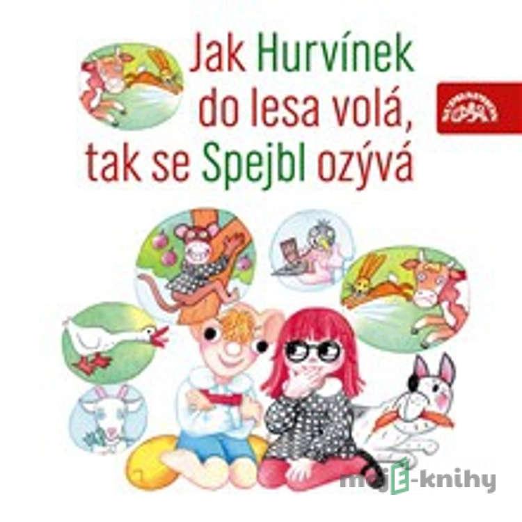 Jak Hurvínek do lesa volá, tak se Spejbl ozývá - Vladimír Straka,Josef Barchánek,Miloš Kirschner,Augustin Kneifel Jak Hurvínek do lesa volá, tak se Spejbl ozývá - Vladimír Straka,Josef Barchánek,Miloš Kirschner,Augustin Kneifel