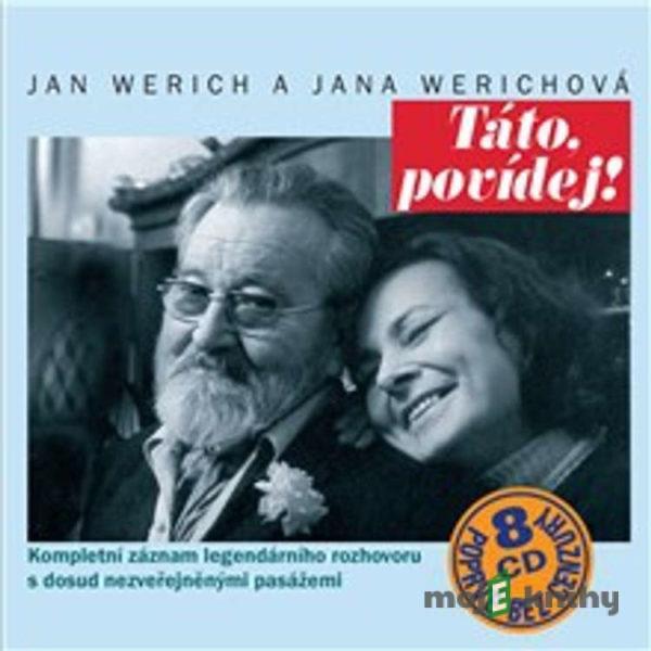 Táto, povídej! Komplet - Jan Werich,Jana Werichová