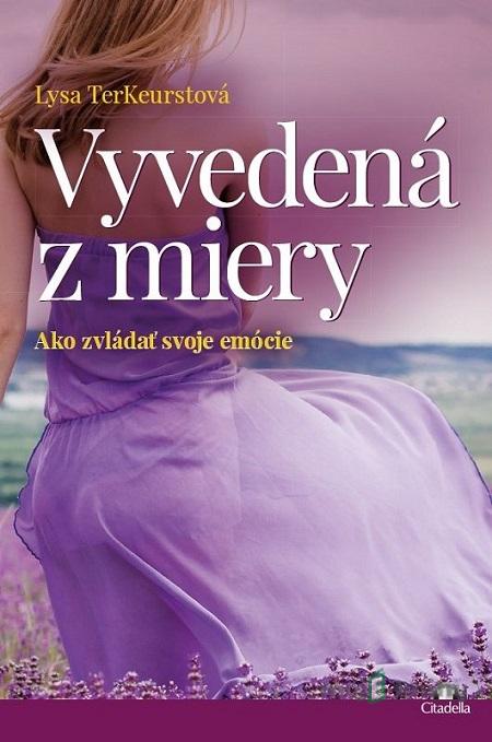 Vyvedená z miery - Lysa TerKeurst Vyvedená z miery - Lysa TerKeurst