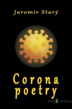 Corona poetry - Jaromír Starý