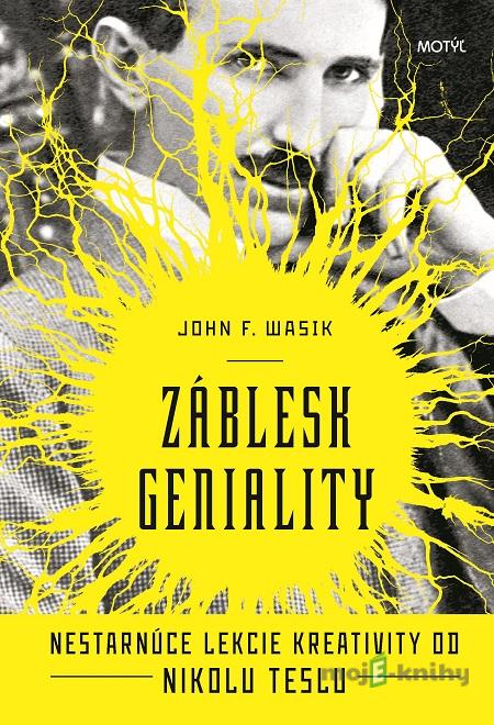 Záblesk geniality - John F. Wasik Záblesk geniality - John F. Wasik
