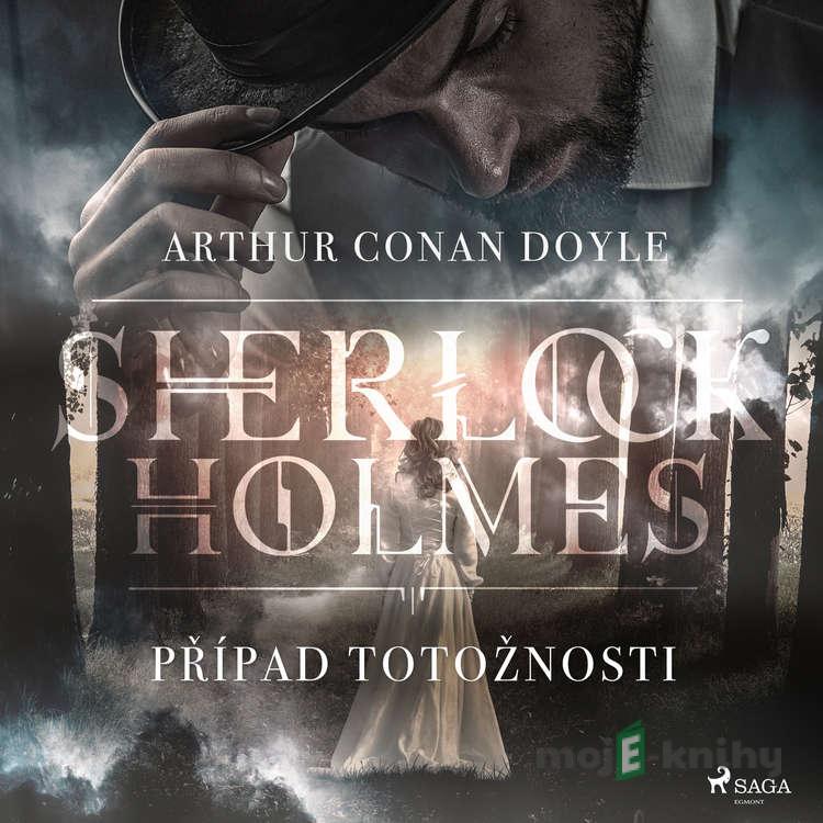 Případ totožnosti - Arthur Conan Doyle Případ totožnosti - Arthur Conan Doyle