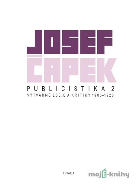 Publicistika 2 - Josef Čapek Publicistika 2 - Josef Čapek