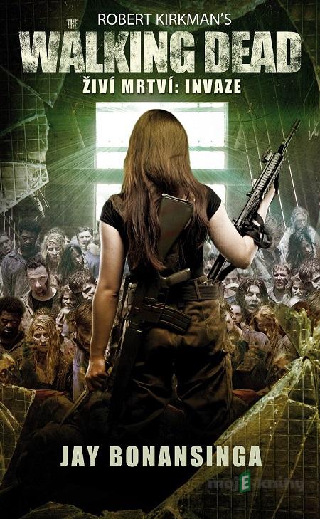 Walking Dead - Živí mrtví 6 - Jay Bonansinga Walking Dead - Živí mrtví 6 - Jay Bonansinga