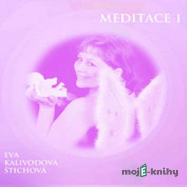 Meditace 1 - Eva Kalivodová Štichová