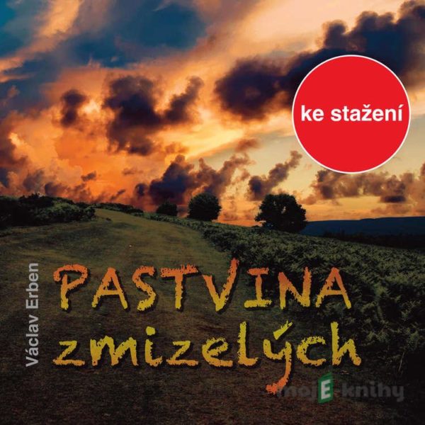 Pastvina zmizelých - Václav Erben