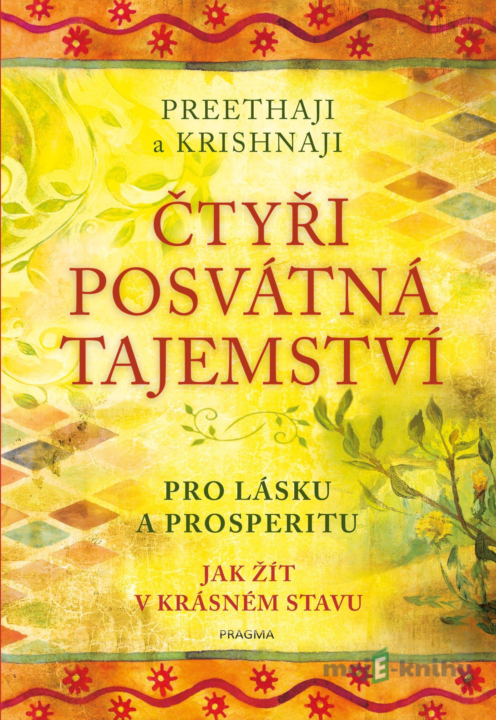 Čtyři posvátná tajemství - Preethaji a Krishnaji Čtyři posvátná tajemství - Preethaji a Krishnaji