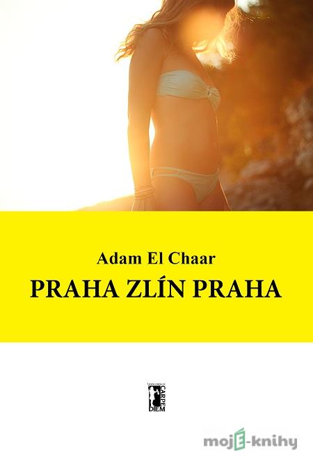 Praha Zlín Praha - Adam El Chaar Praha Zlín Praha - Adam El Chaar