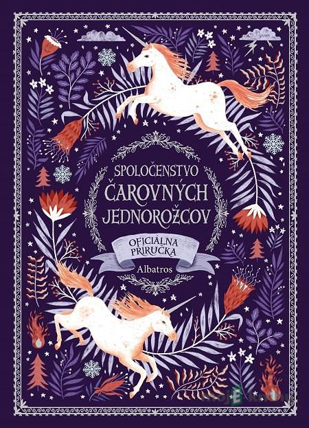 Spoločenstvo čarovných jednorožcov - Selwyn E. Phipps Spoločenstvo čarovných jednorožcov - Selwyn E. Phipps