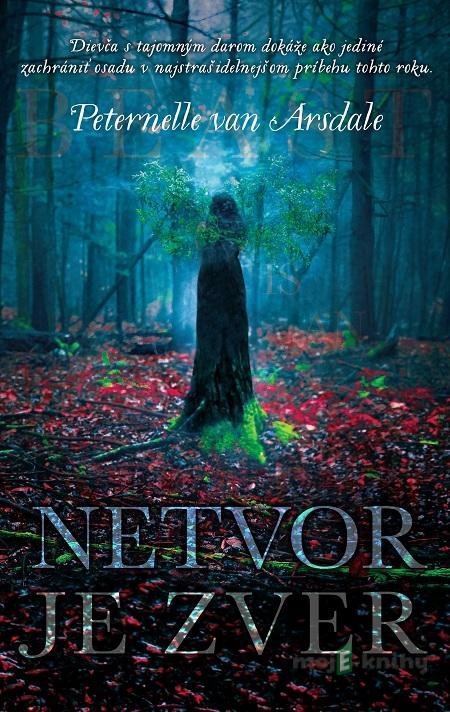 Netvor je zver - Peternelle van Arsdale Netvor je zver - Peternelle van Arsdale