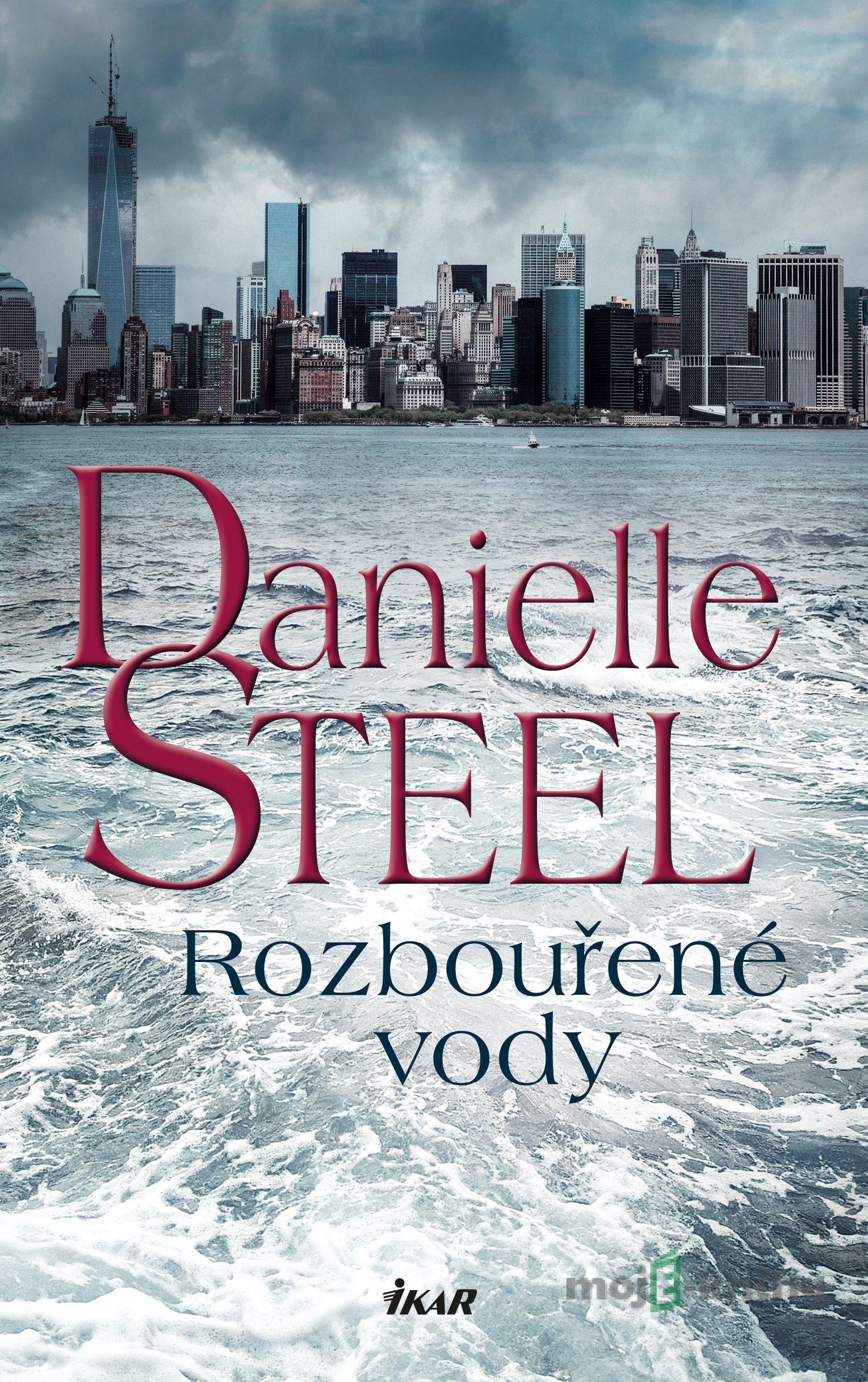 Rozbouřené vody - Danielle Steel Rozbouřené vody - Danielle Steel