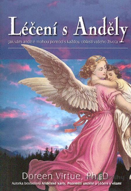 Léčení s Anděly - Doreen Virtue Léčení s Anděly - Doreen Virtue