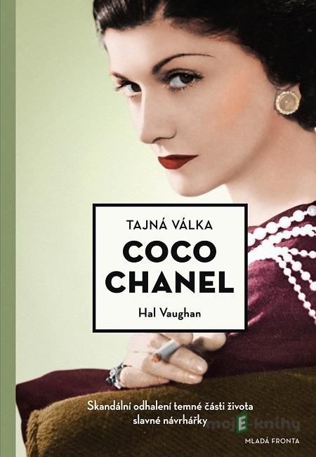 Tajná válka Coco Chanel - Hal Vaughan Tajná válka Coco Chanel - Hal Vaughan