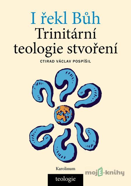 I řekl Bůh - Ctirad Václav Pospíšil I řekl Bůh - Ctirad Václav Pospíšil