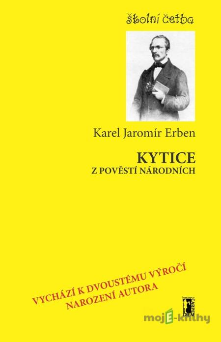 Kytice z pověstí národních - Karel Jaromír Erben Kytice z pověstí národních - Karel Jaromír Erben