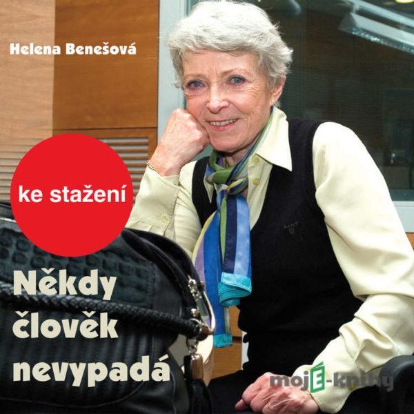 Někdy člověk nevypadá - Helena Benešová