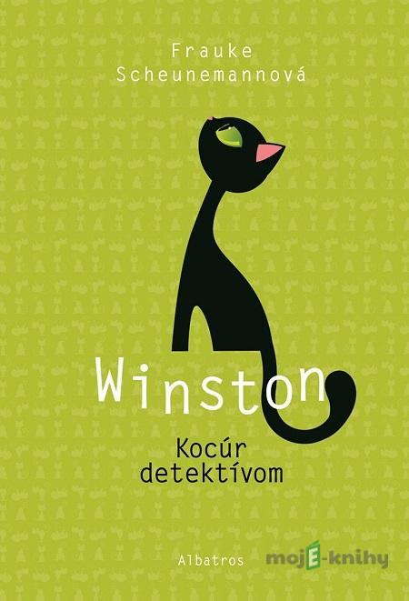 Winston: Kocúr detektívom - Frauke Scheunemann Winston: Kocúr detektívom - Frauke Scheunemann