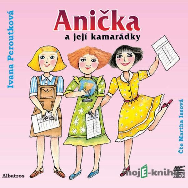 Anička a její kamarádky - Ivana Peroutková