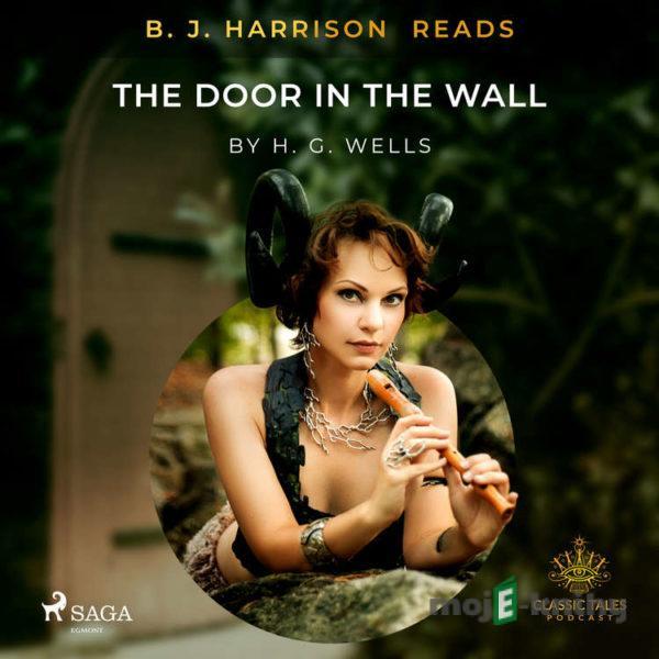 B. J. Harrison Reads The Door in the Wall (EN) - H. G. Wells