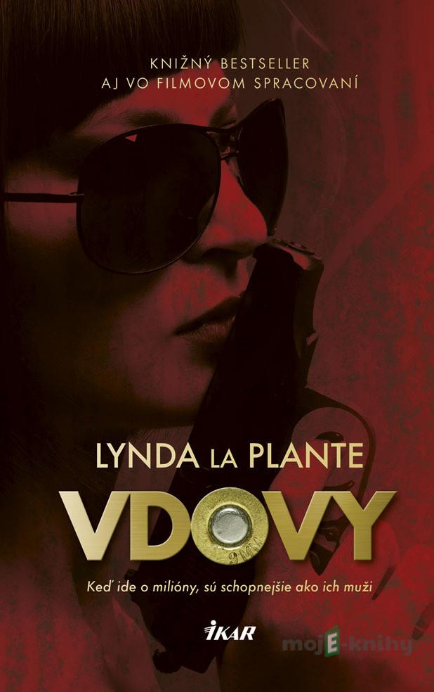 Vdovy - Lynda La Plante Vdovy - Lynda La Plante